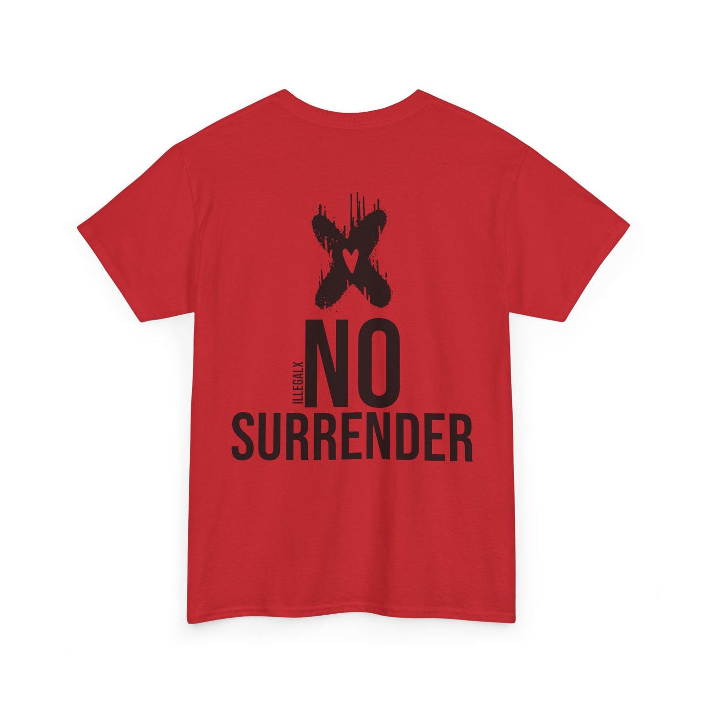 # No surrender - Unisex T-Shirt in multiple colors