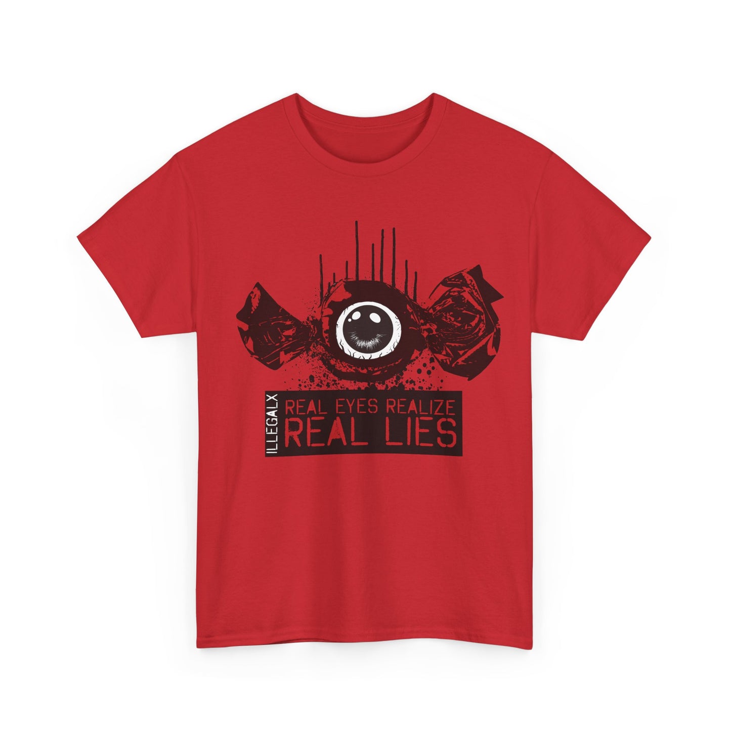 # Real Eyes Realize Real Lies - Unisex T-Shirt in multiple colors