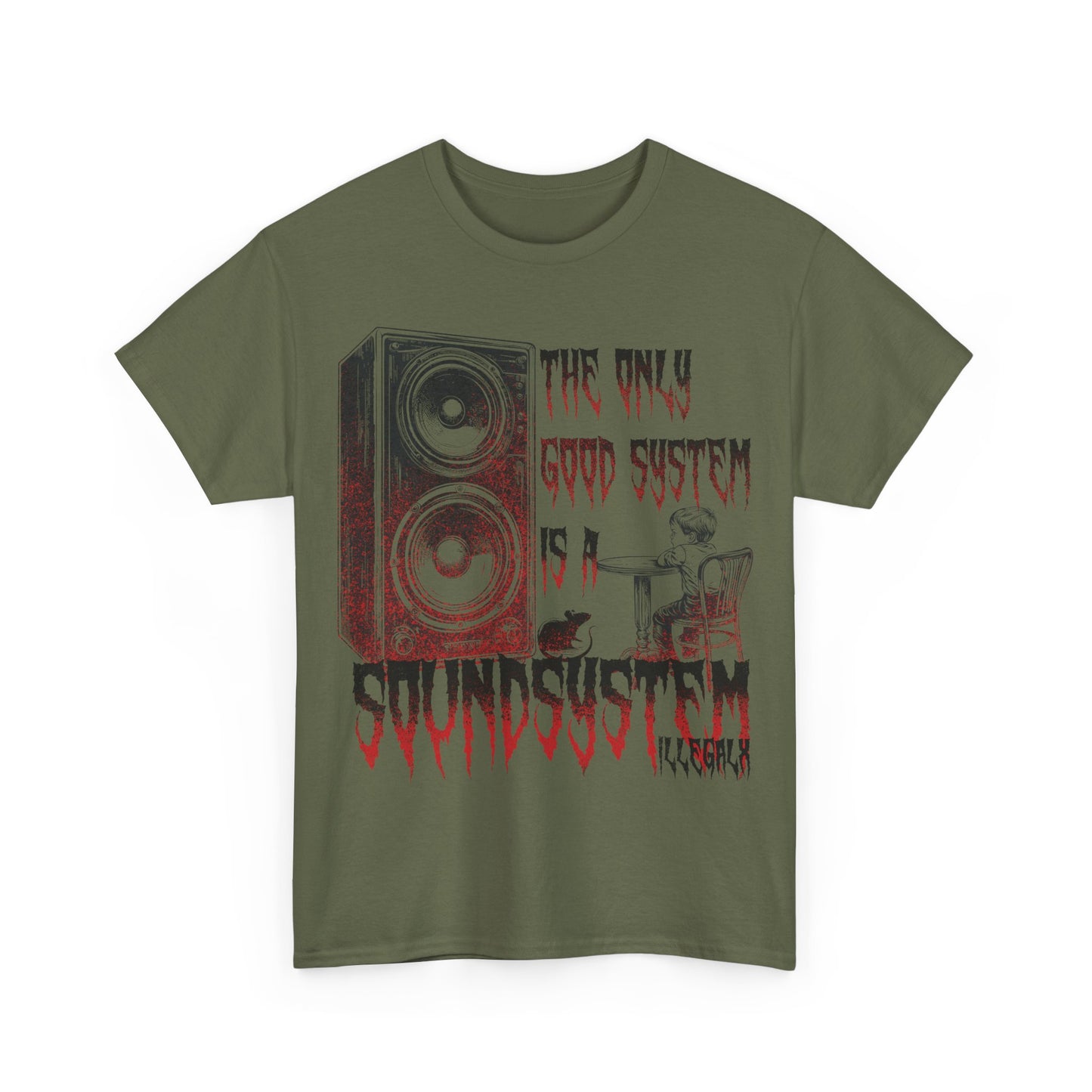 # The only good system is a soundsystem - Unisex T-Shirt in multiple colors
