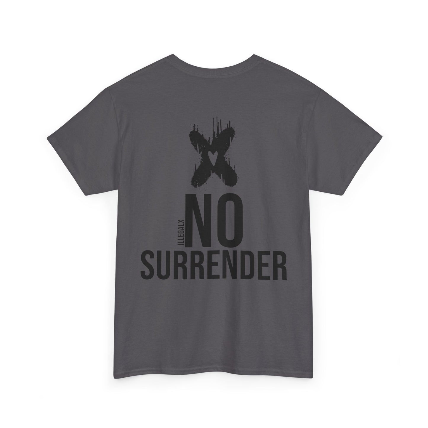 # No surrender - Unisex T-Shirt in multiple colors