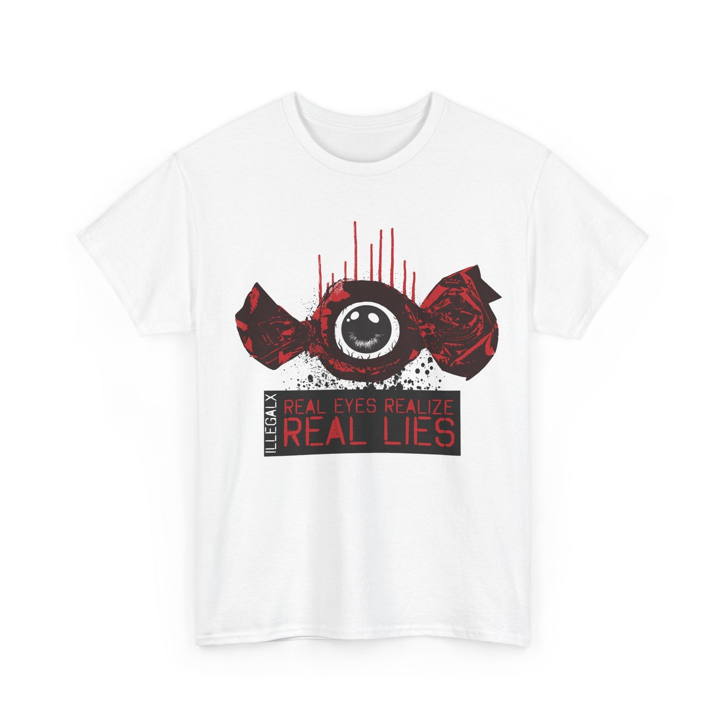 # Real Eyes Realize Real Lies - Unisex T-Shirt in multiple colors