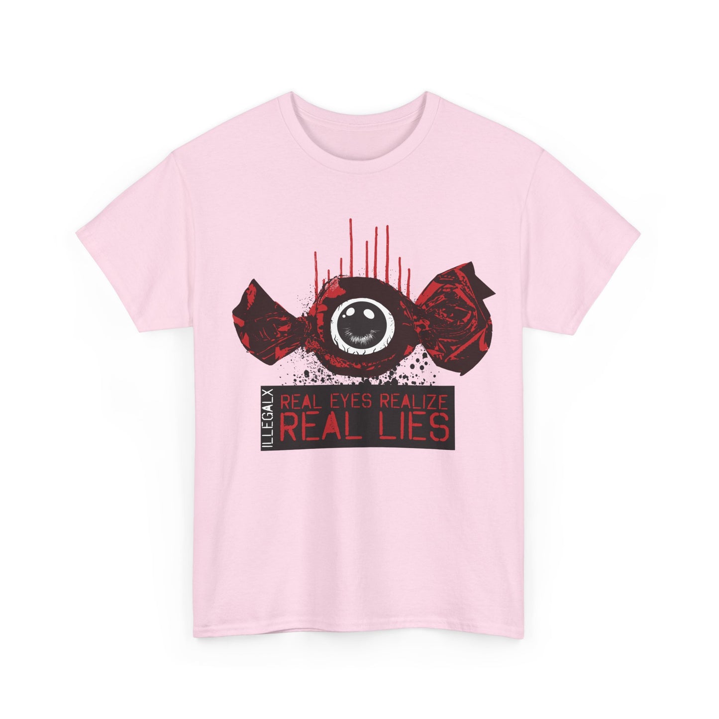 # Real Eyes Realize Real Lies - Unisex T-Shirt in multiple colors