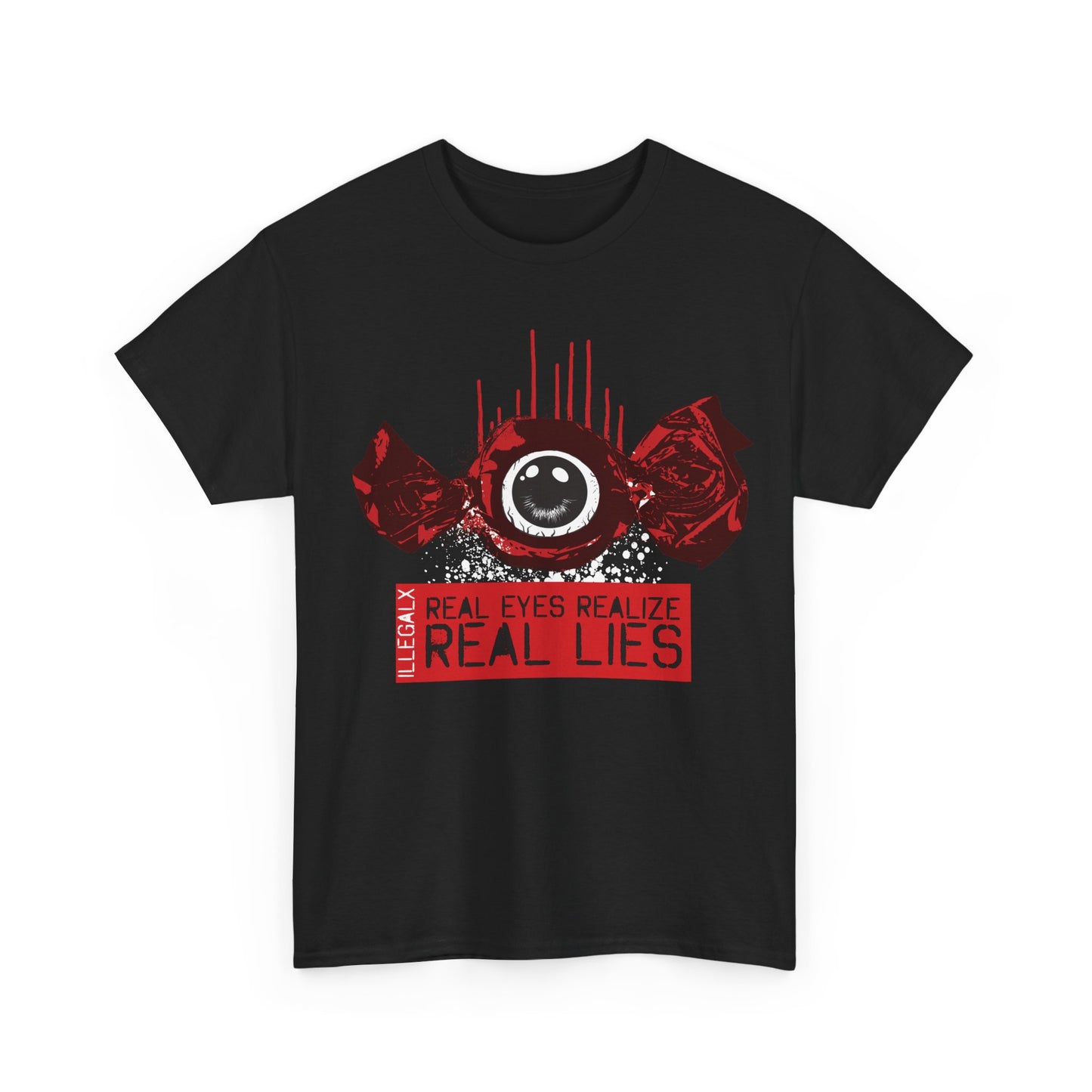 # Real Eyes Realize Real Lies - Unisex T-Shirt in multiple colors