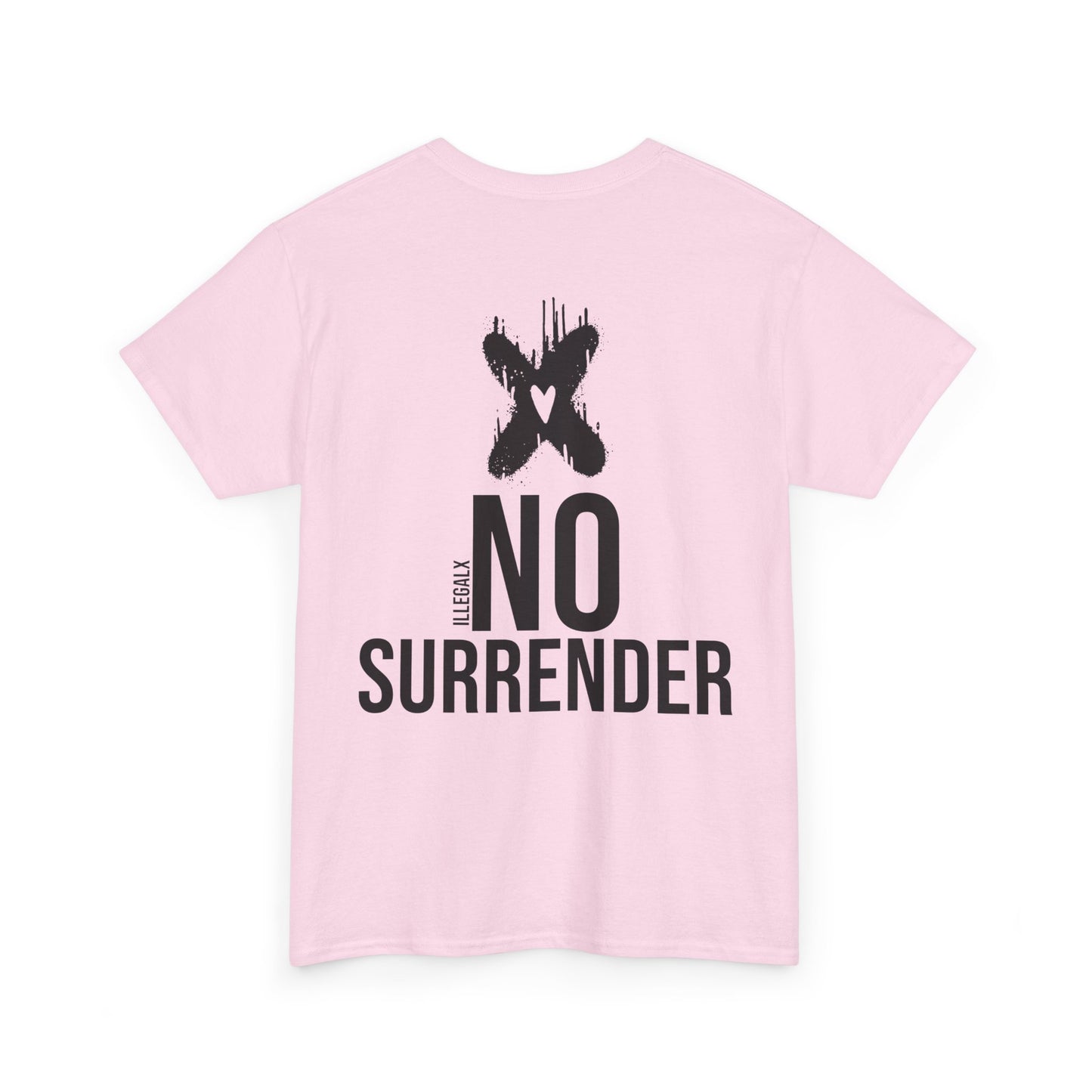 # No surrender - Unisex T-Shirt in multiple colors