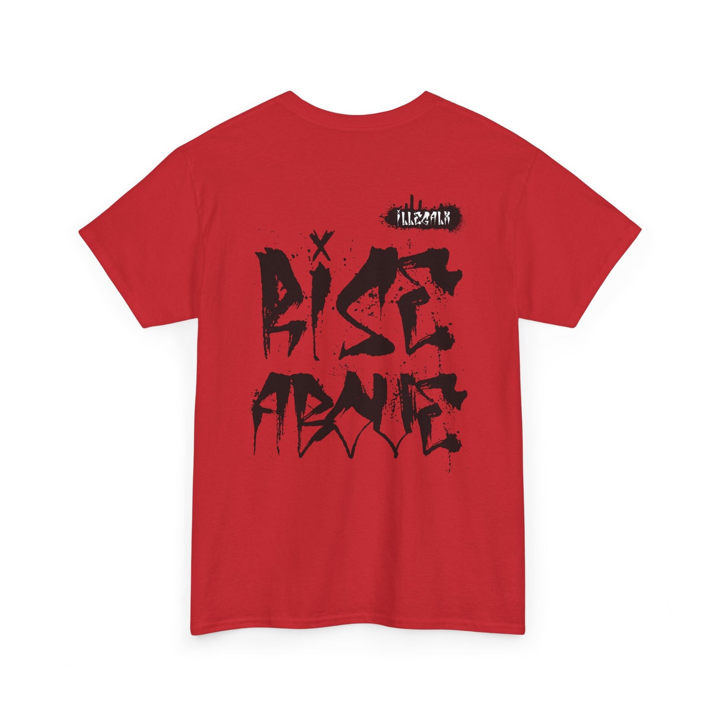 # Rise above - Unisex T-Shirt in multiple colors