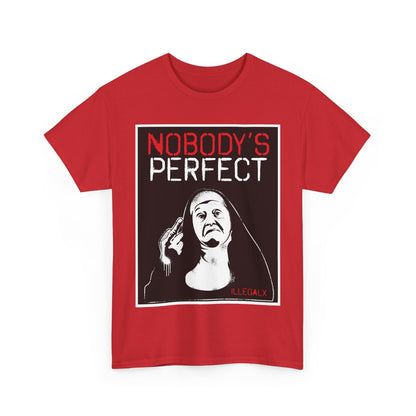 # Nobody's Perfect - Unisex T-Shirt in multiple colors