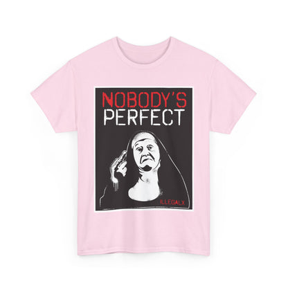 # Nobody's Perfect - Unisex T-Shirt in multiple colors