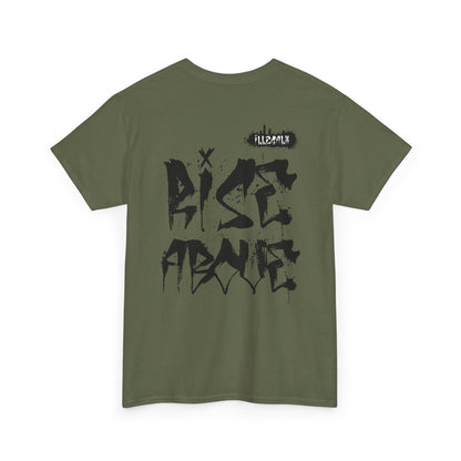 # Rise above - Unisex T-Shirt in multiple colors