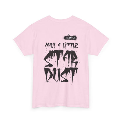 # Only a little stardust - Unisex T-Shirt in multiple colors