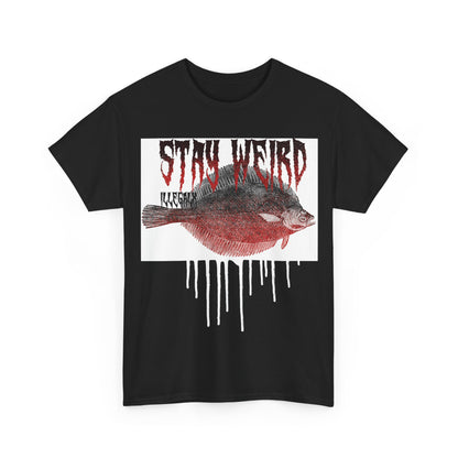 # Stay weird - Unisex T-Shirt in multiple colors