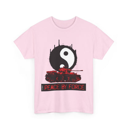 # Peace by Force - Unisex T-Shirt in multiple colors