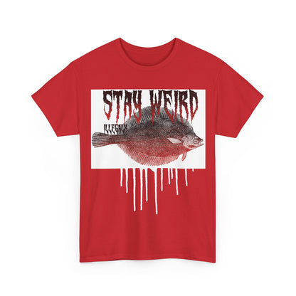 # Stay weird - Unisex T-Shirt in multiple colors