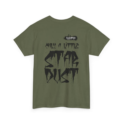 # Only a little stardust - Unisex T-Shirt in multiple colors