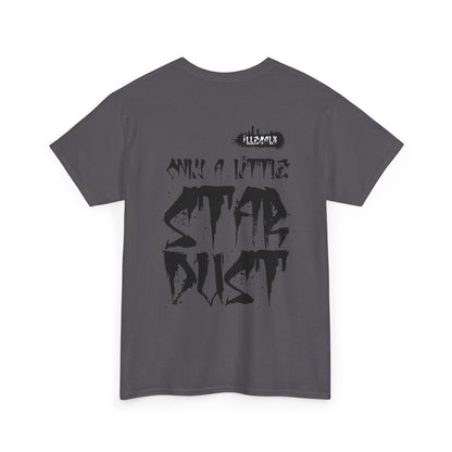 # Only a little stardust - Unisex T-Shirt in multiple colors