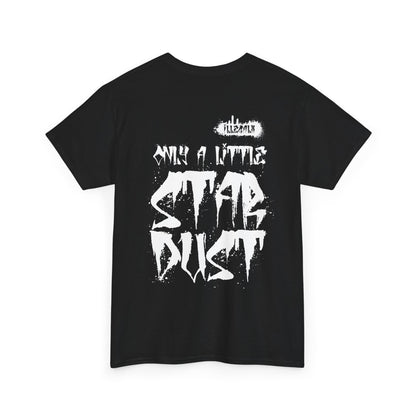 # Only a little stardust - Unisex T-Shirt in multiple colors
