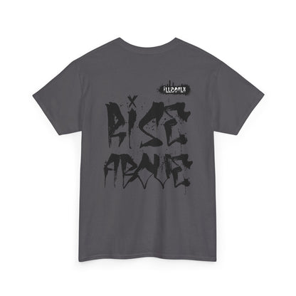 # Rise above - Unisex T-Shirt in multiple colors