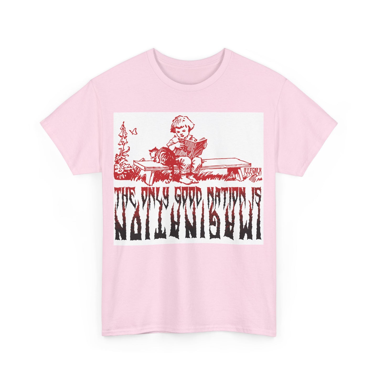 # The only good nation is imagination - Unisex T-Shirt in multiple colors