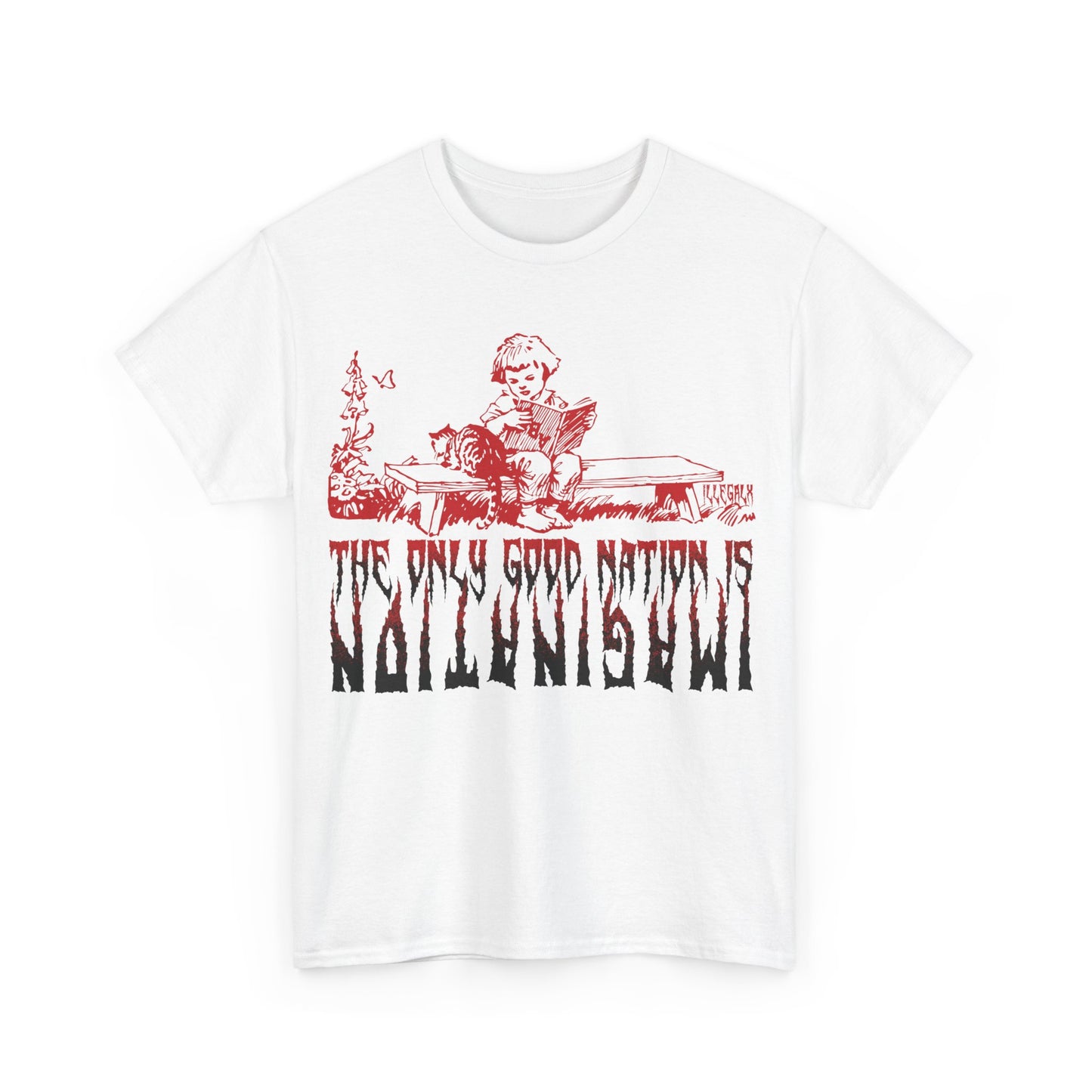 # The only good nation is imagination - Unisex T-Shirt in multiple colors